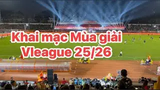 Khai mạc mùa giải Vleague 25/26 VIP PRO | CLB Công An TPHCM - Hà Nội FC