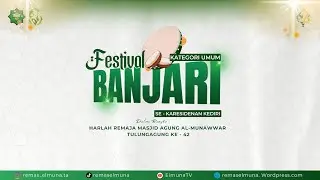 Festival Banjari Kategori Umum Dalam Rangka Harlah Remaja Masjid Al Munawwar Tulungagung Ke-42