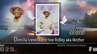 DORSILLA WEBB RIDLEY DEATH ANNOUNCEMENT( An ACVS Studio Production)