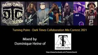 Dark Times Collaboration - Turning Point (Thanatos Sound Mix)