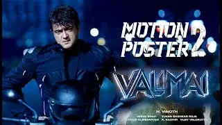 Valimai Motion Poster | Ajith Kumar | Yuvan Shankar Raja | H. Vinoth | Boney Kapoor | Manikandan