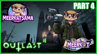 Outlast2 - The Meerkut - Part 4