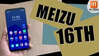 Meizu 16TH: Unboxing | Hands on [Hindi हिन्दी]