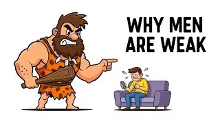 Why Modern Life Makes Men Weak (Caveman Explains)