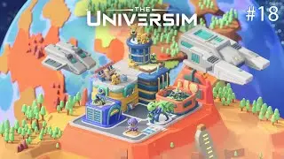 Прохождение THE UNIVERSIM #18 - За пределы родной планеты
