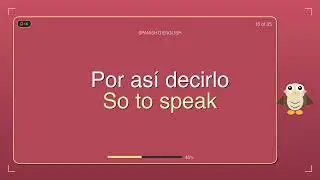 35 Spanish Filler Words 💬 Sound Natural When Speaking Spanish!