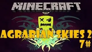 Minecraft [HQM] - Agrarian skies 2 - PT-BR - Drawers e steve's workshop