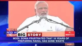 Narendra Modi attacks Sonia Gandhi & Rahul Gandhi