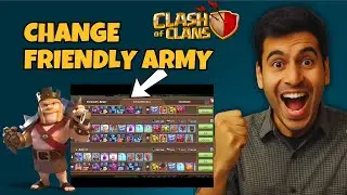 Как изменить дружественную армию в Clash of Clans 2025