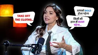 Kangana Sharma ने दिया अपना Opinion To Fresher Comer in Mumbai & Casting Couch? | UNFILTERED PODCAST
