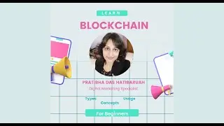 Blockchain Technology explained in simple terms for Beginners - Concepts, Usage and Application