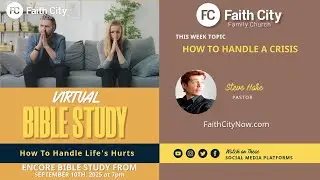 Faith City Family Church Virtual Bible Study January 7th, 2025 at 7pm.