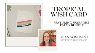 80s Tropical Wish Card featuring Paradise Palms Bundle