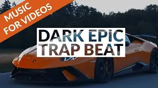 Dark Hip-Hop Beat | Epic Trap Music for Videos | Royalty Free Download