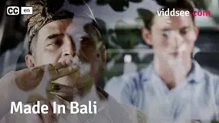 Made In Bali - A Trip To Bali In Search Of Past Demons // Viddsee.com