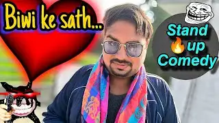 Biwi ke Sath | Stand up | Comedy | HARSHIV KI VINES