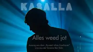 KASALLA - Alles weed jot (Live aus der Groove Bar / 