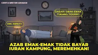 AZAB EMAK-EMAK GA BAYAR IURAN KAMPUNG, SELALU MEREMEHKAN | DRAMA ANIMASI