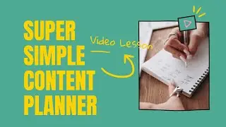 Super Simple Content Planner - Template Walkthrough