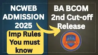 Ncweb Du 2nd Cut-off Release BA prog Bcom Prog 2025 : Who is Eligible under Ncweb 2nd Cutoff 2025