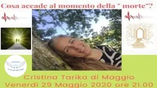 C'&egrave; VITA dopo la MORTE? Cristina Tarika Di Maggio