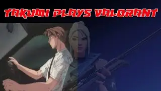 Takumi plays Valorant (Running in the 90s Valorant Montage)