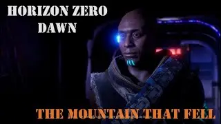 THE MOUNTAIN THAT FELL & POWER CELL - Main Mission - Ep.20 - Horizon Zero Dawn