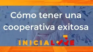 Como tener una cooperativa exitosa