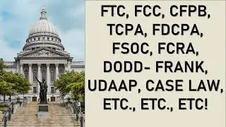What is the FTC, CFPB & FCC, what is their purpose and, why should you care?