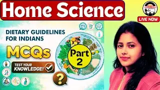Dietary Guidelines for Indians | Home Science MCQs | UP TGT PGT | BPSC PGT TRE 4.0