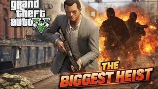 I completed Biggest Heist in Grand Theft Auto V