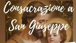 Coroncina e Consacrazione a San Giuseppe - 19/12