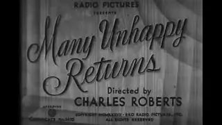 MANY UNHAPPY RETURNS (1937)