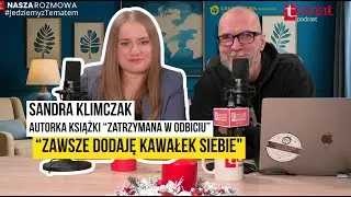 Sandra Klimczak: najpierw scenariusz, potem książka. „Widziałam te sceny