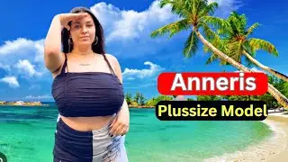 Hot Plussize Model Anneris Biography | Figure | Lifestyle | Age | Bust Size | Body Measurements