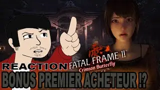 BONUS PREMIER ACHETEUR !? - Fatal Frame II Remake [REACT]