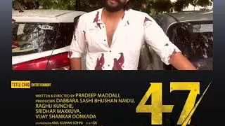 SATYA DEV - 47 DAYS MOVIE