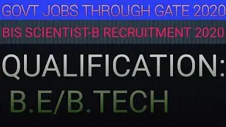 Bureau of Indian Standards (BIS) Scientist-B Recruitment 2020 Govt Jobs through GATE 2020