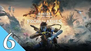 Avatar: Frontiers of Pandora - From the Ashes | Gameplay ITA - Parte 6