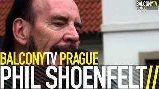 PHIL SHOENFELT - FORGIVEN (BalconyTV)