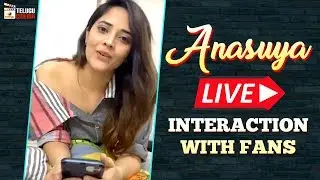 Anasuya Bharadwaj LIVE Interaction with Fans | Anchor Anasuya | Mango Telugu Cinema