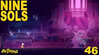 Nine Sols - Part 46 &ndash;  The Fengs Part 4 &ndash; Sweet Defeat (Commentary)