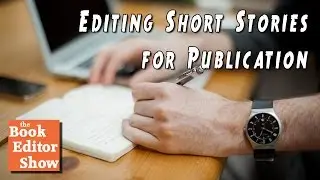 Editing Short Stories for Publication