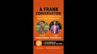 A FRANK CONVERSATION WITH TASIYA OWENS