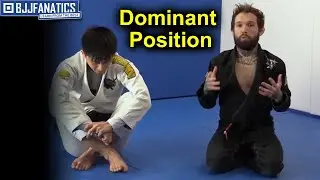 Dominant Position Explanation - BJJ Tips by Kristian Woodmansee
