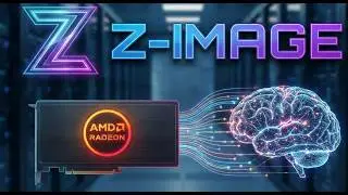 AMD GPU с Z-Image Turbo — НОВОЙ потрясающей моделью генерации изображений