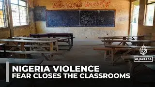 Growing violence in Nigeria forces schools to close, fuelling a nationwide education crisis