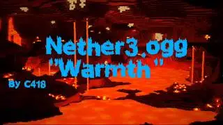 Minecraft Nether Music 3/4 - Warmth (Nether3.ogg)