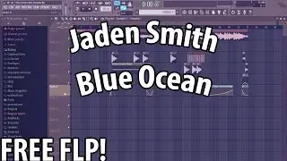 Jaden Smith - Blue Ocean FL Studio Remake (FLP + Sound Pack)