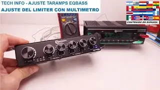 TECH INFO - &iquest;C&Oacute;MO AJUSTAR el LIMITER del TARAMPS EQBASS con MULTIMETRO?